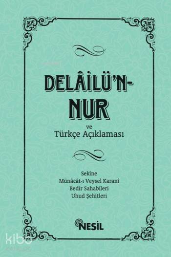 Delâilü`n-Nur ve Türkçe Açıklaması - 2