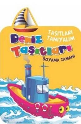 Deniz Taşıtları Boyama Zamanı - 1