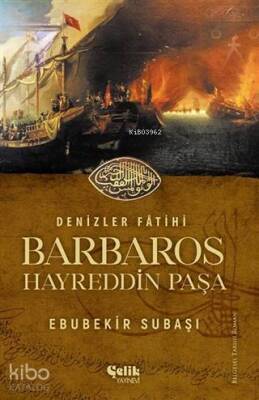 Denizler Fatihi Barbaros Hayreddin Paşa - 2