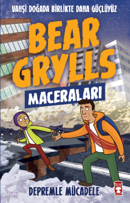 Depremle Mücadele - Bear Grylls Maceraları - 2