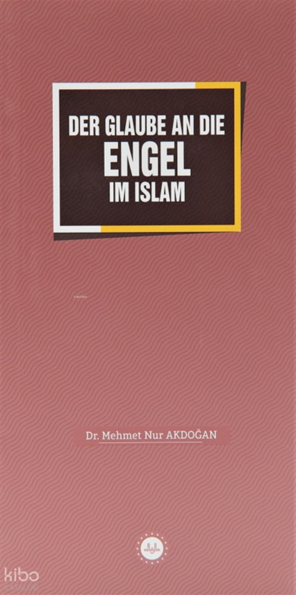 Der Glaube An Die Engel Im Islam - İslamda Meleklere İman (Almanca) - 1
