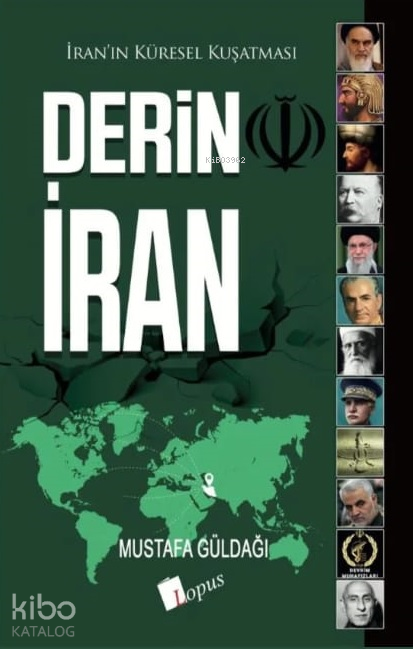 Derin İranİranın Küresel Kuşatması - 1