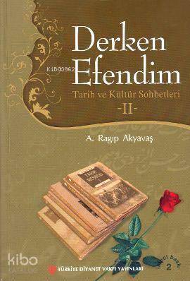 Derken Efendim II - Türkiye Diyanet Vakfı Yayınları