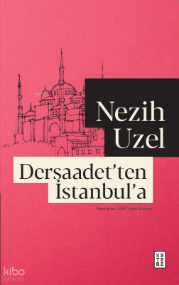 Dersaadet’ten İstanbul’a - 1