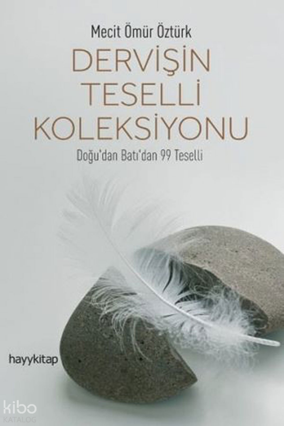 Dervişin Teselli Koleksiyonu Doğudan Batıdan 99 Teselli - 1