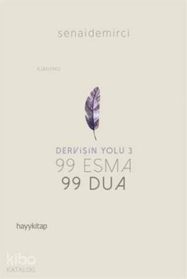 Dervişin Yolu 3 99 Esma 99 Dua - Hayy Kitap