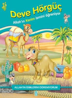 Deve Hörgüç Allahın Kerim İsmini Öğreniyor - 2
