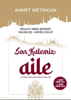 Devlet-i Ebed Müddet Sâliha Eş , Hayırlı Evlat!“Son Kalemiz Aile” Yüzbinlerin Dinlediği Hitabeler - 2