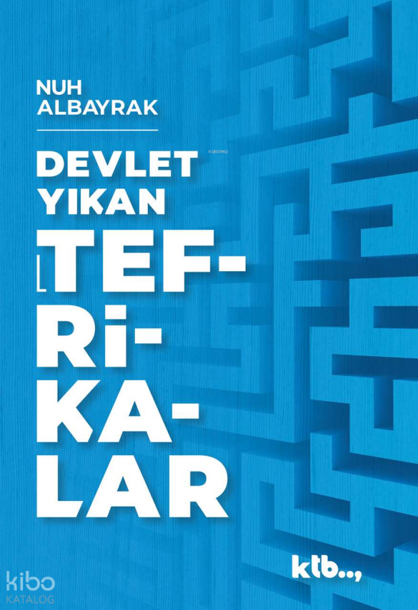 Devlet Yıkan TefrikalarBugünü Anlama Kılavuzu - 2 - 1