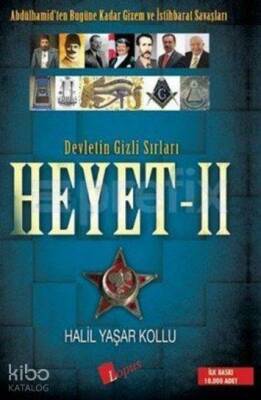 Devletin Gizli Sırları Heyet - 2 Abdülhamidten Bugüne Kadar Gizem ve İstihbarat Savaşları - 4