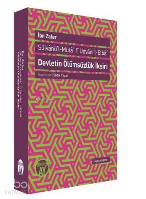 Devletin Ölümsüzlük İksiri Sülvanül-Mutafi Udvanil-Etba - 2