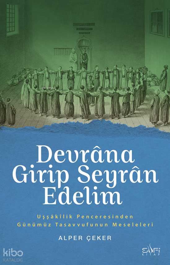 Devrâna Girip Seyrân Edelim - 2