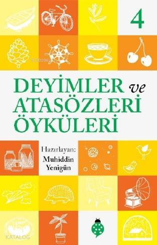 Deyimler ve Atasözleri Öyküleri - 4 - 1