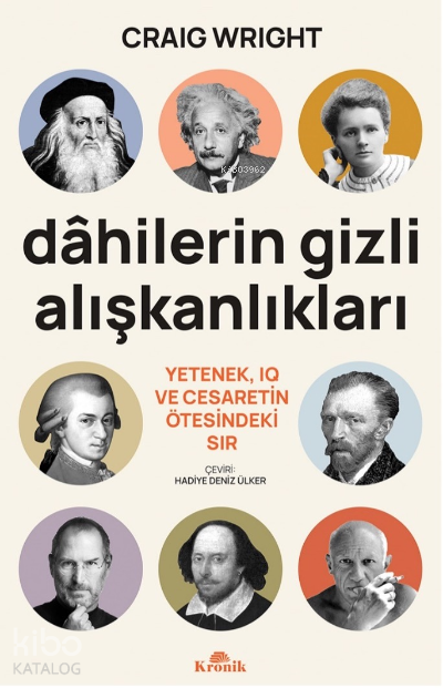 Dâhilerin Gizli AlışkanlıklarıYetenek, IQ ve Cesaretin Ötesindeki Sır - 1