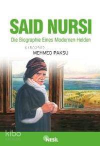 Die Biographie Eines Modernen Helden Saıd Nursı (nur Dede - Almanca) - 1