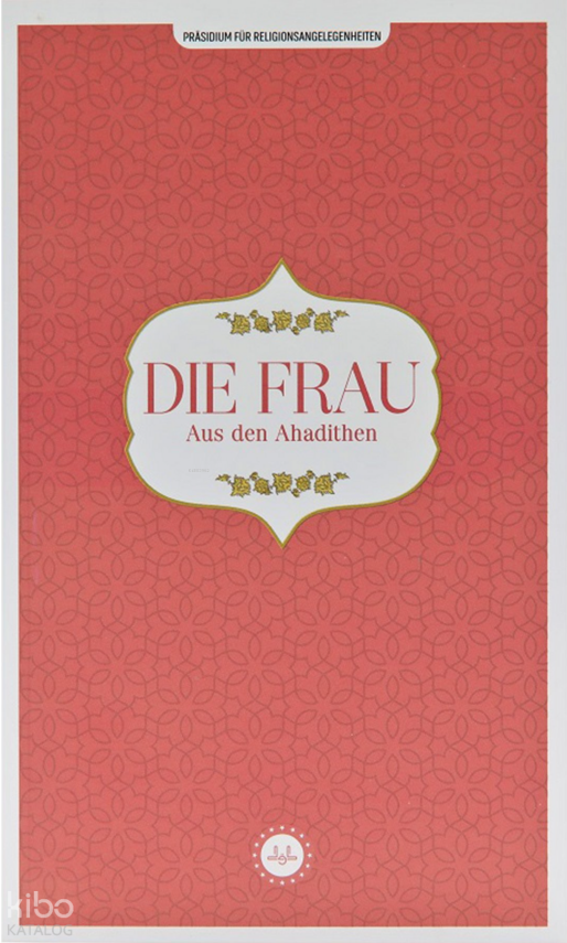 Die Frau Aus Den Ahadithen (Hadislerle Kadın) Almanca - 2