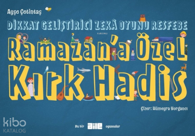 Dikkat Geliştirici Zekâ Oyunu Resfebe Ramazan’a Özel Kırk Hadis - Aile Yayınları (1)