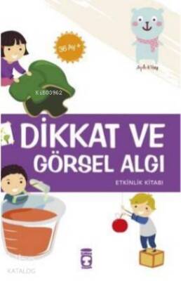 Dikkat ve Görsel Algı - Timaş Çocuk