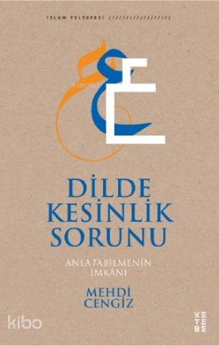 Dilde Kesinlik Sorunu Anlatabilmenin İmkânı - 1