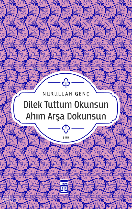 Dilek Tuttum Okunsun Ahım Arşa Dokunsun - 1