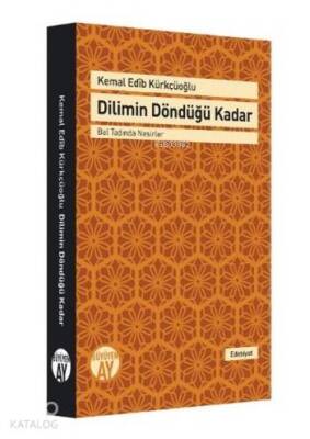 Dilimin Döndüğü Kadar Bal Tadında Nesirler - 2