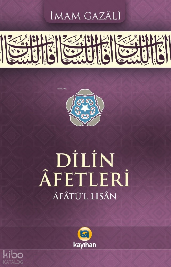 Dilin Afetleri (Âfâtü’l-Lisân) - 1