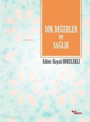 Din, Değerler ve Sağlık - 2