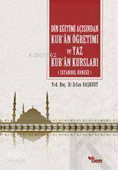 Din Eğitimi Açısından Kuran Öğretimi ve Yaz Kuran Kursları - 1