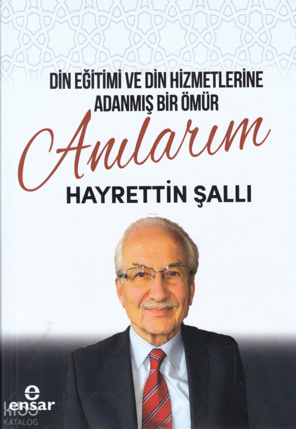 Din Eğitimi ve Din Hizmetlerine Adanmış Bir Ömür Anılarım - 3