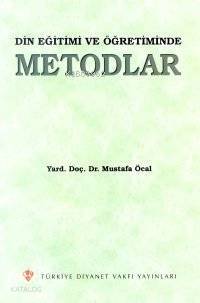 Din Eğitimi ve Öğretiminde Metodlar - 2