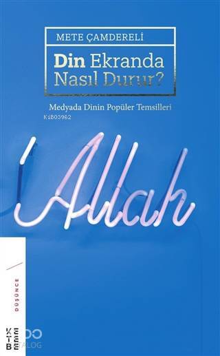 Din Ekranda Nasıl Durur ? Medyada Dinin Popüler Temsilleri - 1