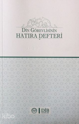 Din Görevlisinin Hatıra Defteri - 1