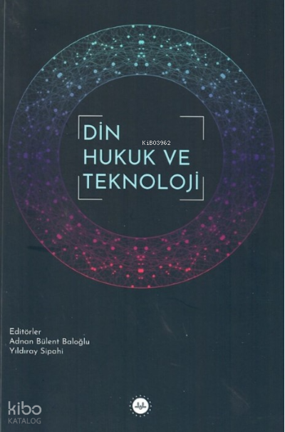 Din Hukuk ve Teknoloji - 2
