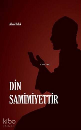 Din Samimiyettir - 2