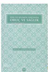 Din ve Bilimin Işığında Oruç ve Sağlık - 2