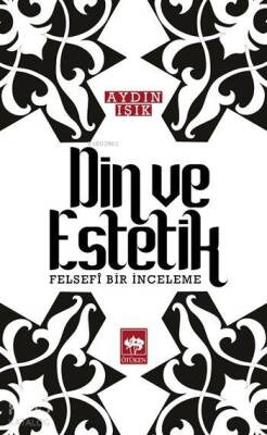 Din ve Estetik Felsefi Bir İnceleme - 1