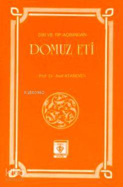 Din ve Tıp Açısından Domuz Eti - 1