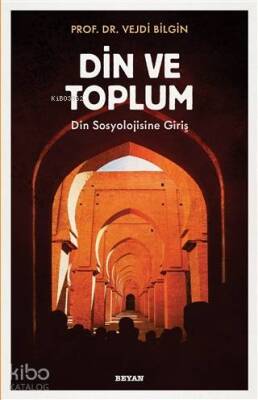 Din ve Toplum Din Sosyolojisine Giriş - Beyan Yayınları (1)