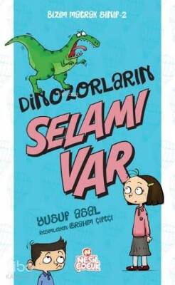 Dinazorların Selamı Var Bizim Matrak Sınıf Serisi 2 - 2