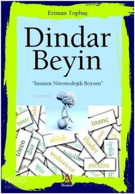 Dindar Beyin İnsanın Nöroteolojik Boyutu - 1