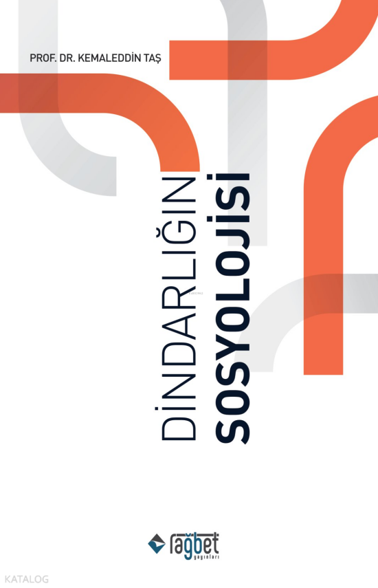 Dindarlığın Sosyolojisi - 2