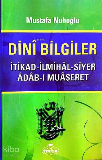 Dini Bilgiler İtikad - İlmihal - Siyer - Adab-ı - Muaşeret - 1