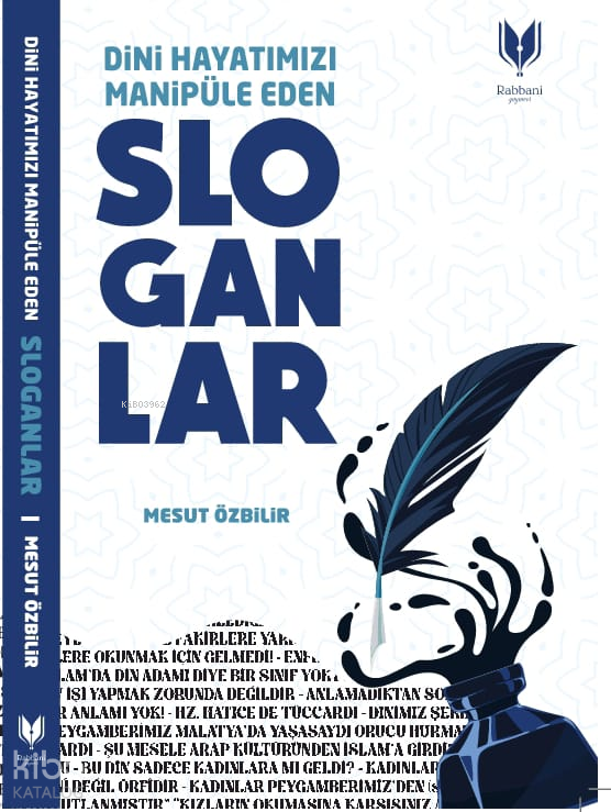 Dini Hayatımızı Manipüle Eden Sloganlar - 1
