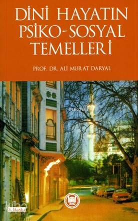 Dini Hayatın Psiko-Sosyal Temelleri - 2