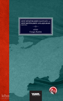 Dini Hükümlerin Kaynağı ve Dini Metinlerin Anlaşılması - İSAM (İslam Araştırmaları Merkezi) (1)