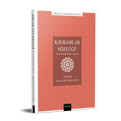 Kavramlar Sözlüğü (Dini ve Felsefi Ahlak Lugatçesi) - 3
