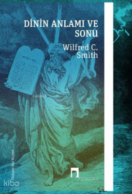 Dinin Anlamı ve Sonu - Dergah Yayınları (1)