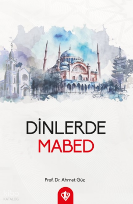 Dinlerde Mabed - Türkiye Diyanet Vakfı Yayınları (1)