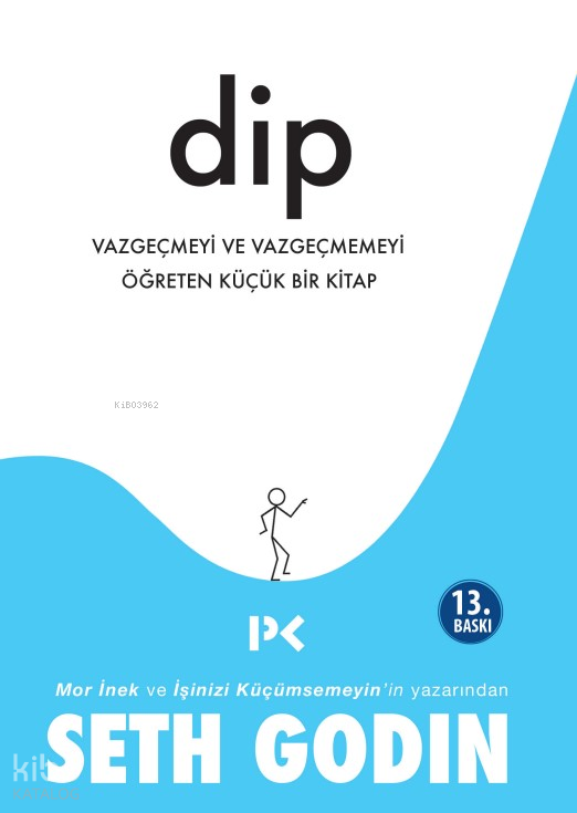 Dip Vazgeçmeyi ve Vazgeçmemeyi Öğreten Küçük Bir Kitap - 2