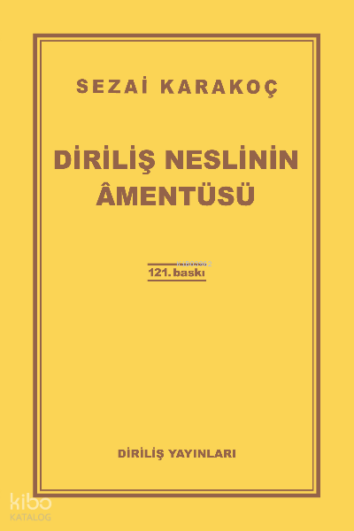 Diriliş Neslinin Amentüsü - 2